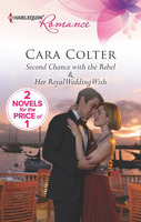 Cover image for Second Chance with the Rebel: Her Royal Wedding Wish